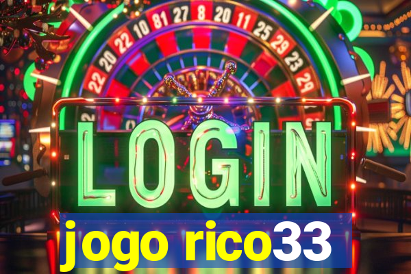 jogo rico33