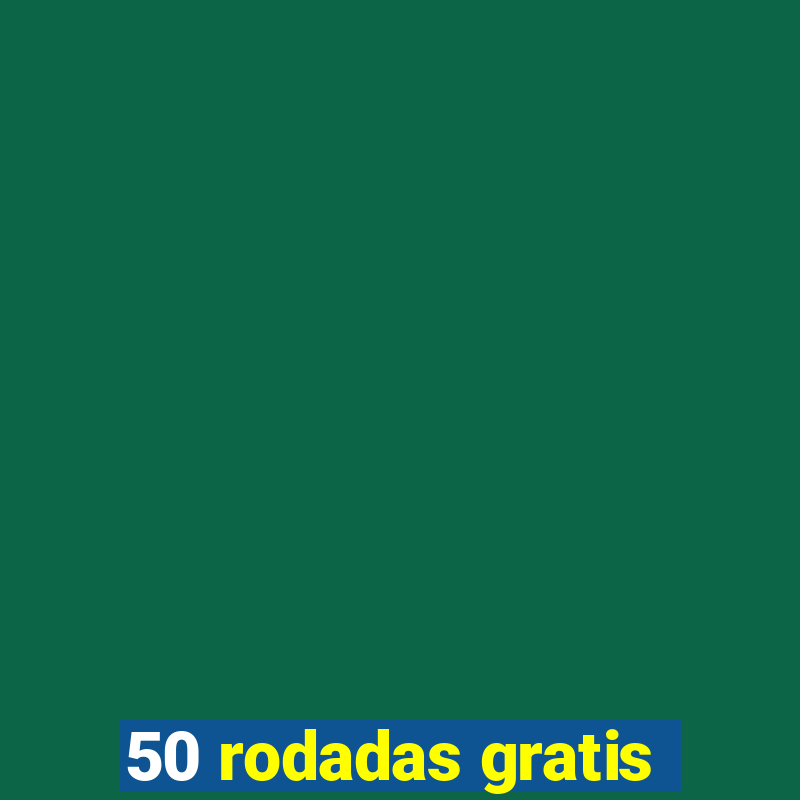 50 rodadas gratis