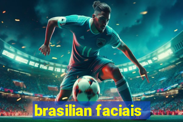 brasilian faciais