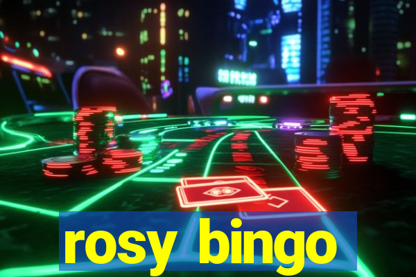 rosy bingo