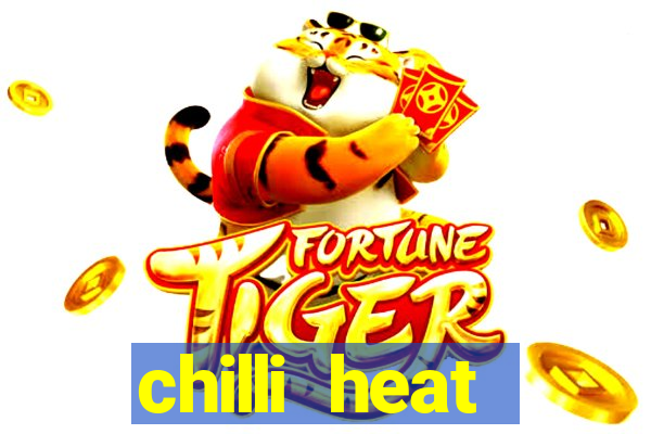 chilli heat megaways online slot