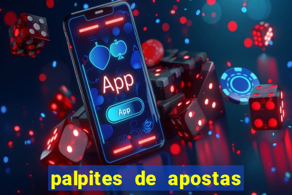 palpites de apostas para hoje