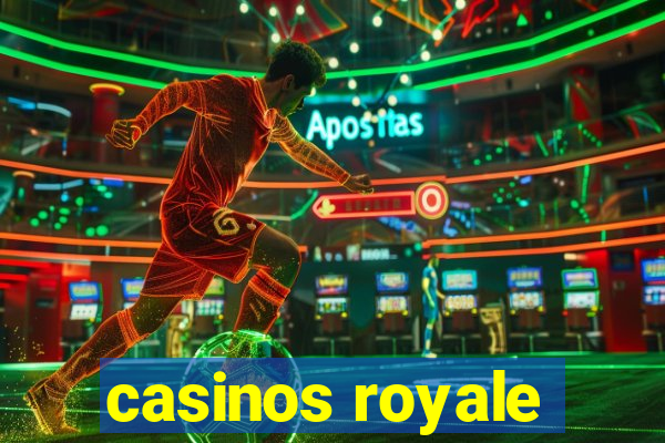 casinos royale