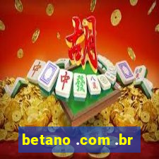 betano .com .br