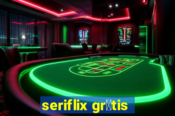 seriflix gr谩tis