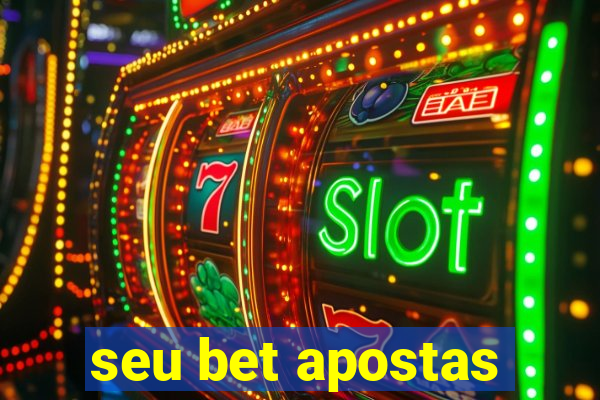 seu bet apostas