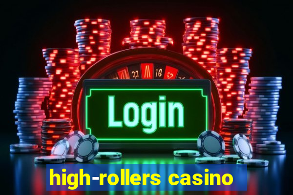 high-rollers casino