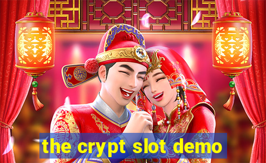 the crypt slot demo