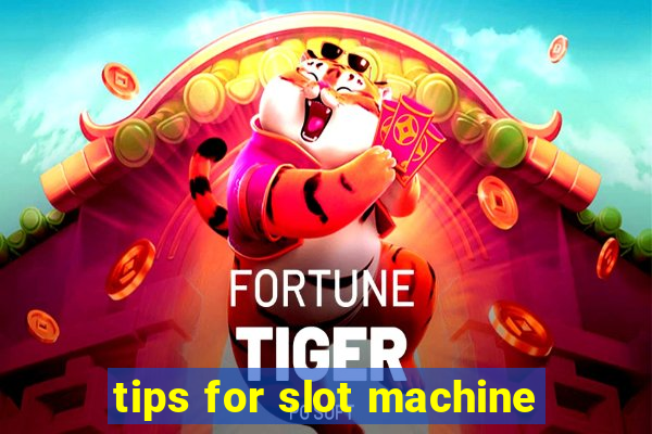 tips for slot machine