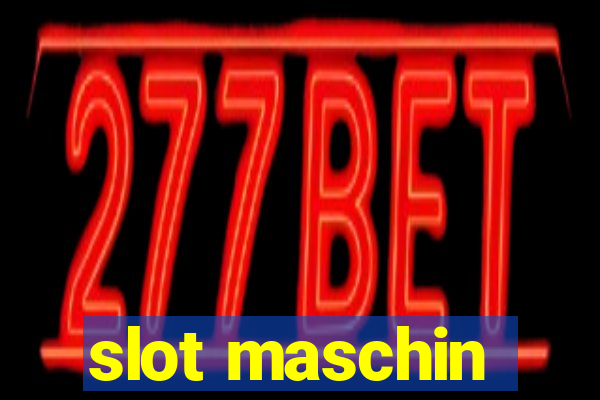 slot maschin