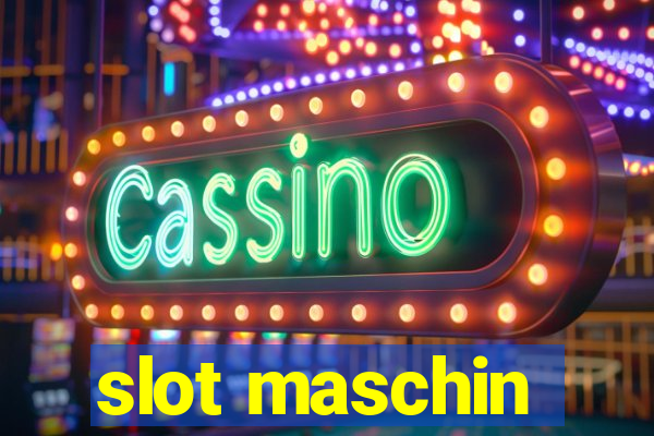 slot maschin