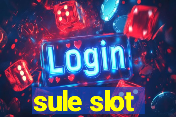 sule slot