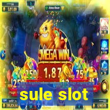 sule slot