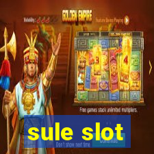 sule slot