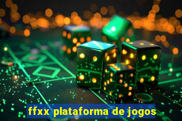 ffxx plataforma de jogos