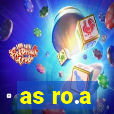 as ro.a