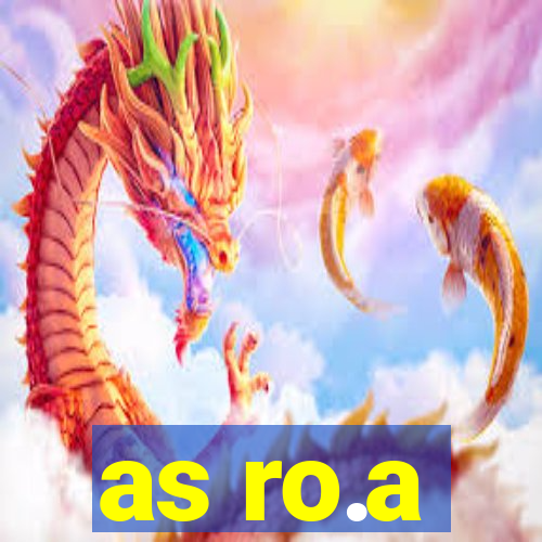 as ro.a