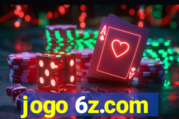 jogo 6z.com