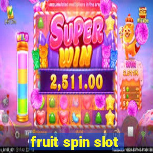 fruit spin slot