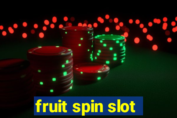 fruit spin slot