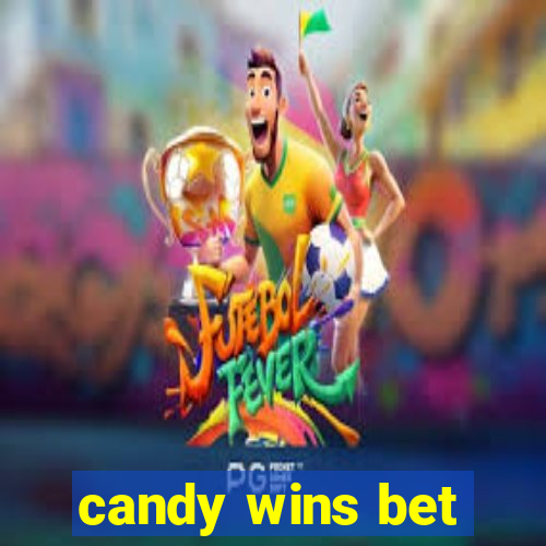 candy wins bet