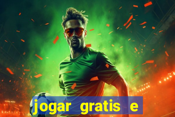 jogar gratis e ganhar dinheiro