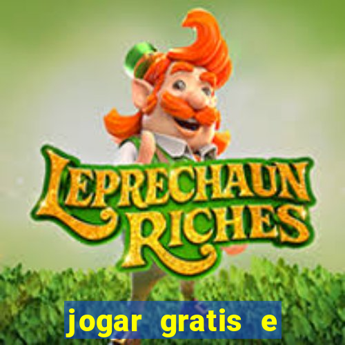 jogar gratis e ganhar dinheiro