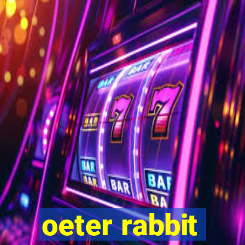 oeter rabbit