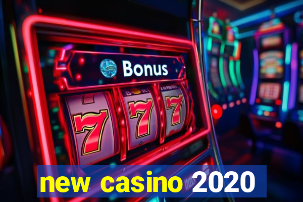 new casino 2020