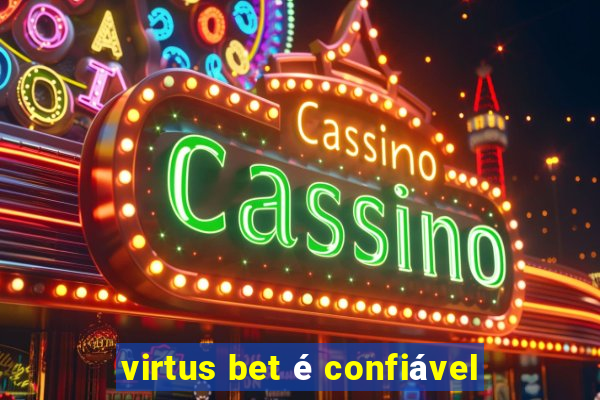 virtus bet é confiável