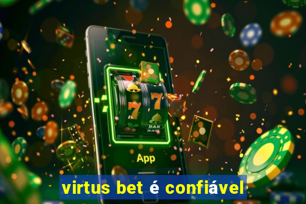 virtus bet é confiável