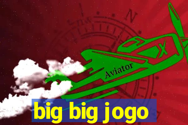 big big jogo