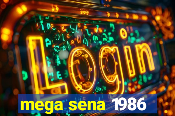 mega sena 1986