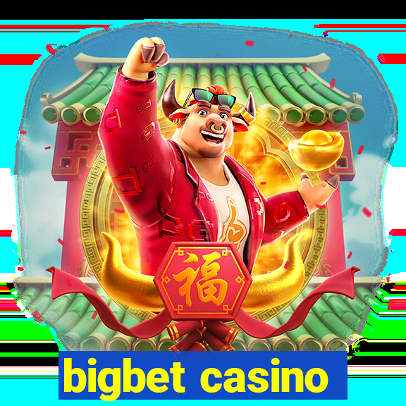 bigbet casino