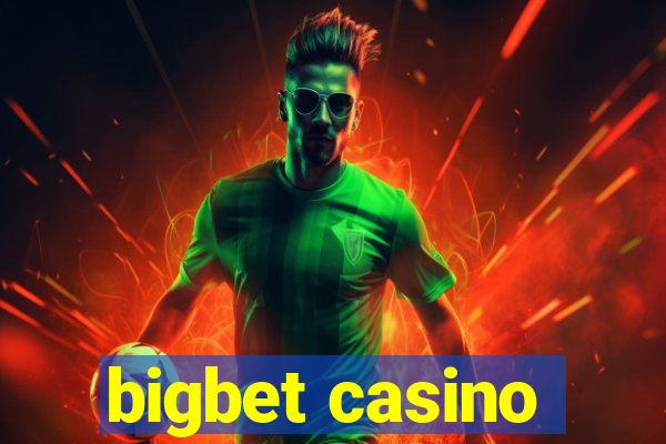 bigbet casino