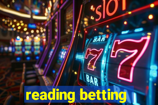 reading betting