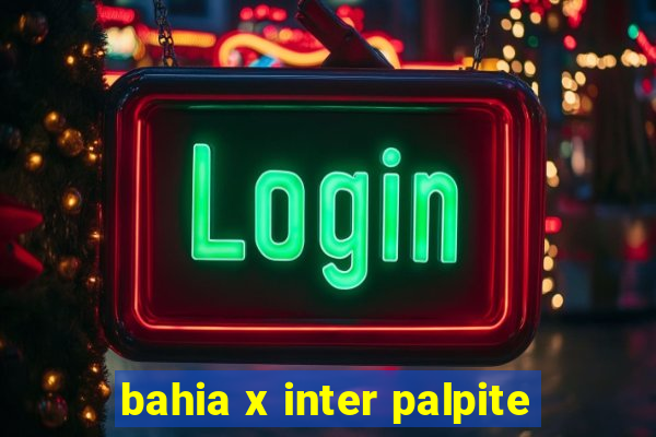 bahia x inter palpite