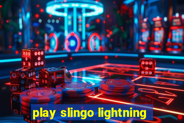 play slingo lightning