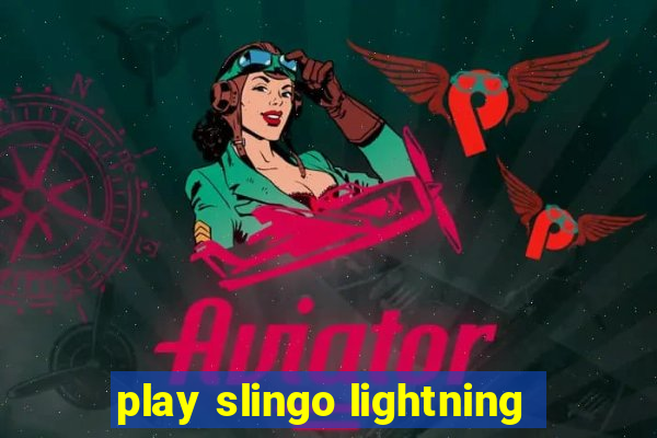 play slingo lightning