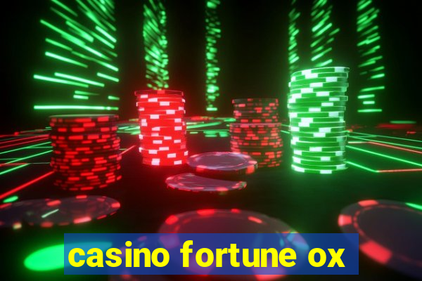 casino fortune ox