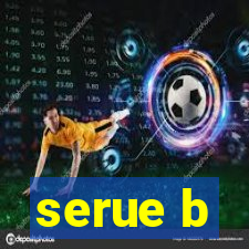 serue b