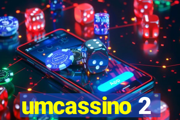 umcassino 2