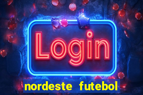 nordeste futebol net aposta