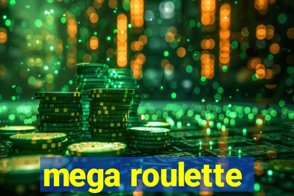 mega roulette