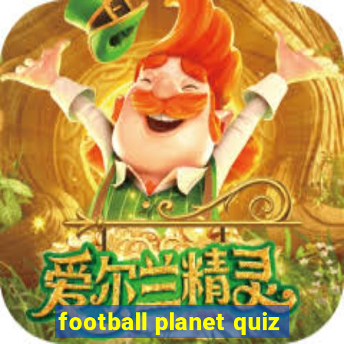 football planet quiz