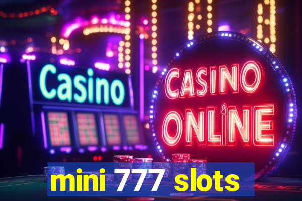 mini 777 slots