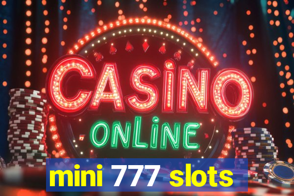 mini 777 slots