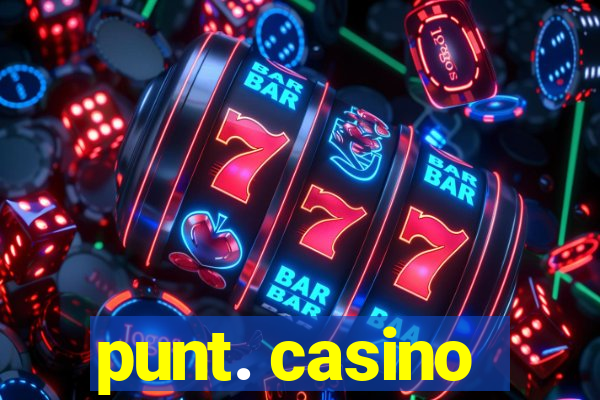 punt. casino