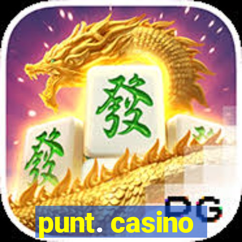 punt. casino