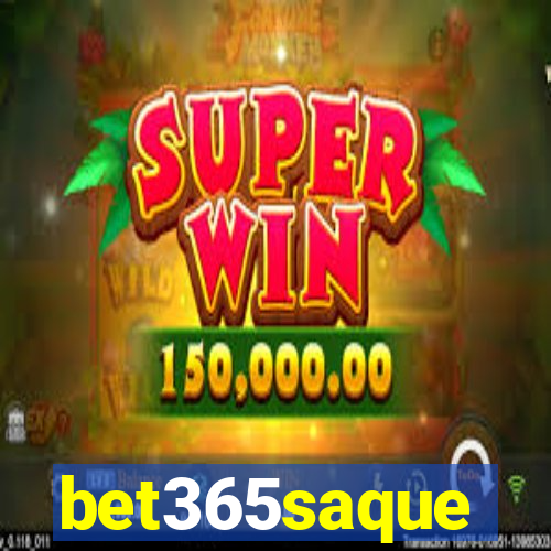 bet365saque